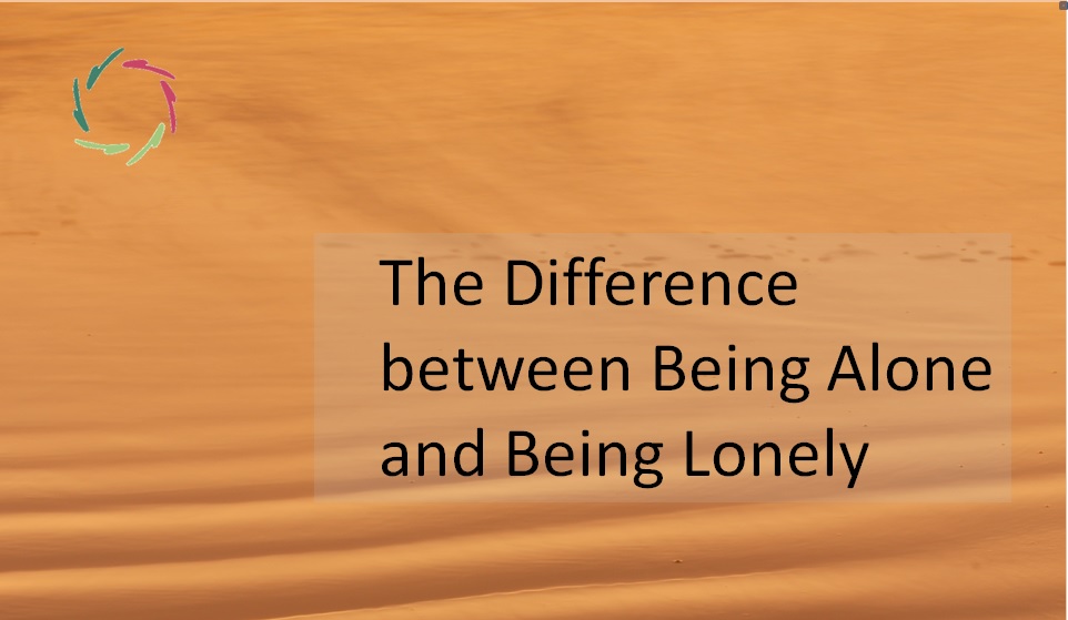 Being Lonely and Being Alone: What's the Difference? - Nystrom & Associates