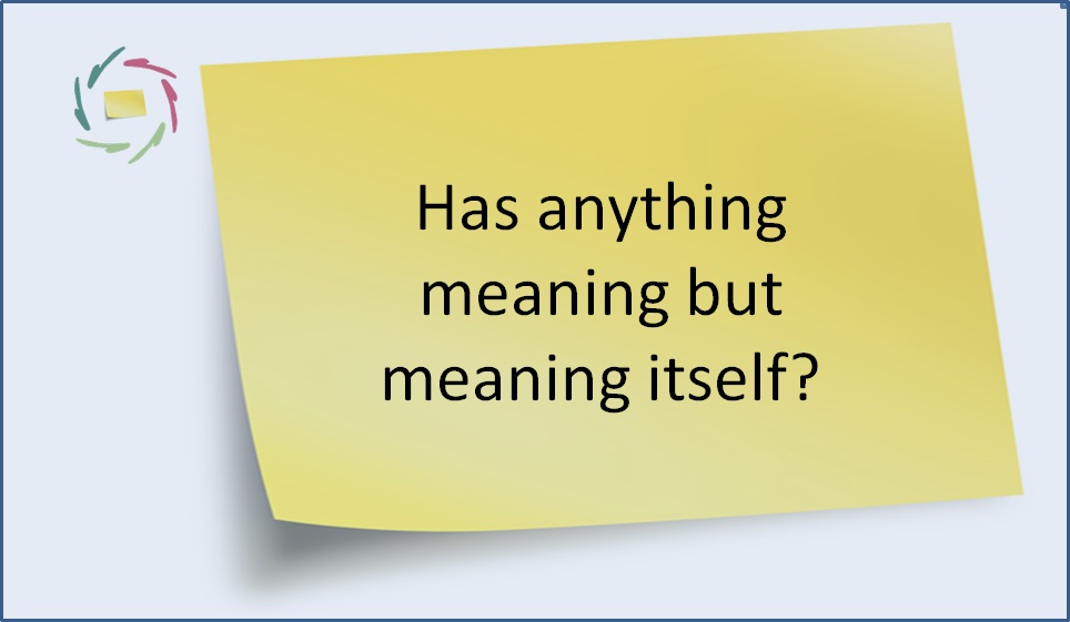 58-has-anything-meaning-but-meaning-itself-aurelis-blog-wiki