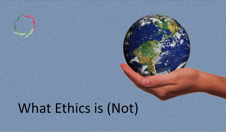 Not Ethical Add What Ethics is (Not)